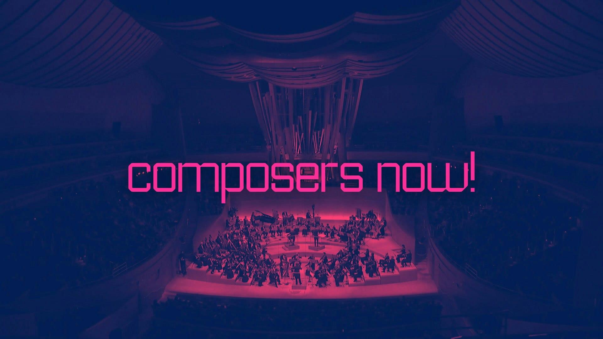 Composers Now