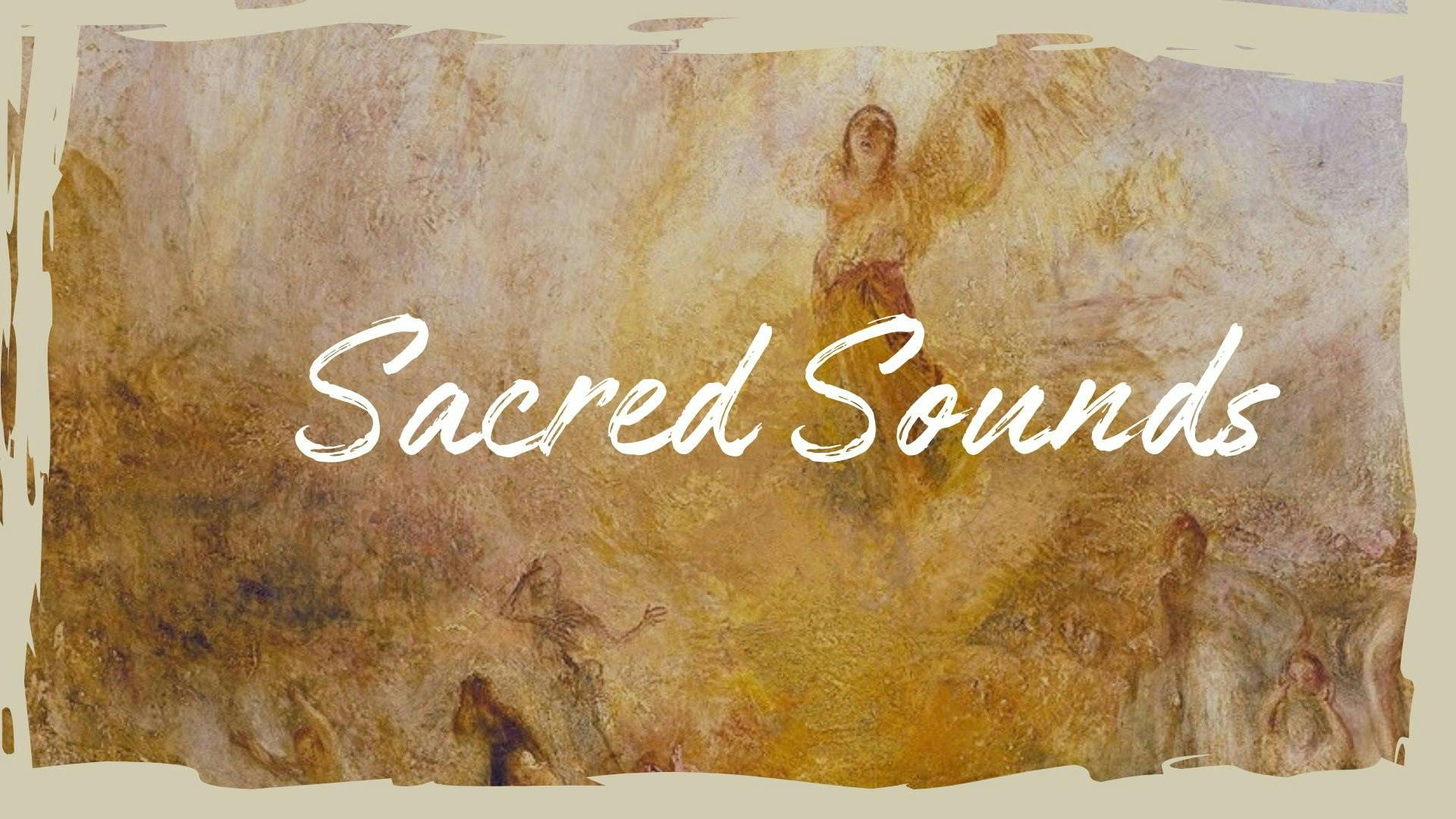 Sacred Sounds